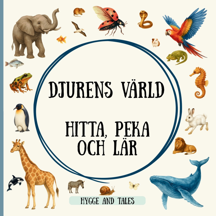 Livro Djurens värld - Hitta, peka och lär Hygge And Tales