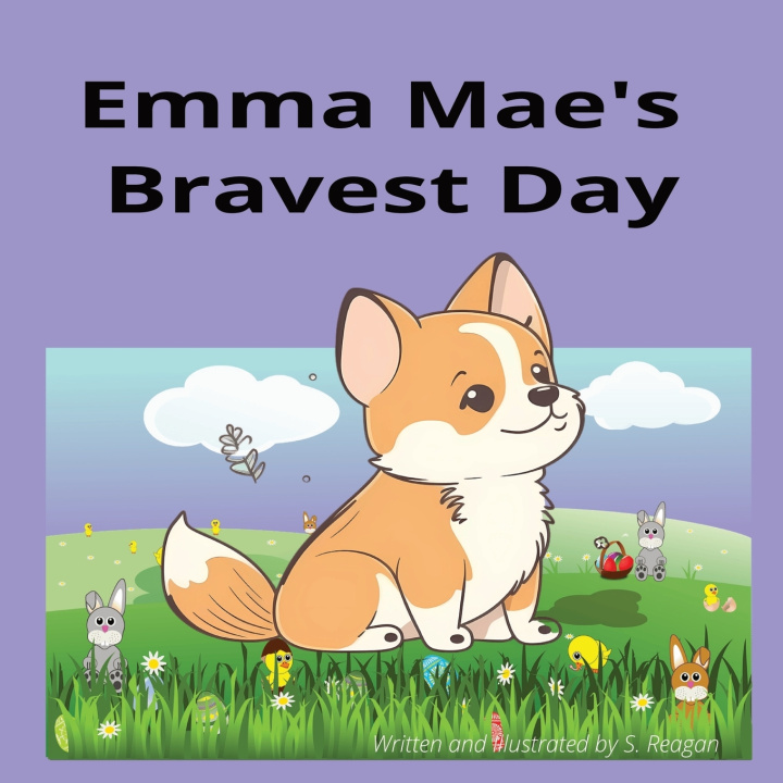 Knjiga Emma Mae's Bravest Day S Reagan