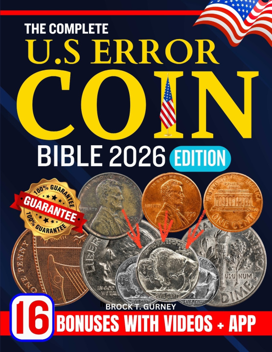 Книга THE COMPLETE US ERROR COIN BIBLE 2026 BROCK T. GURNEY