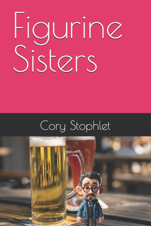 Kniha Figurine Sisters Cory Stophlet