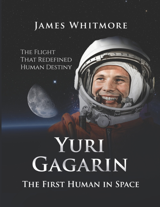 Libro Yuri Gagarin JAMES WHITMORE