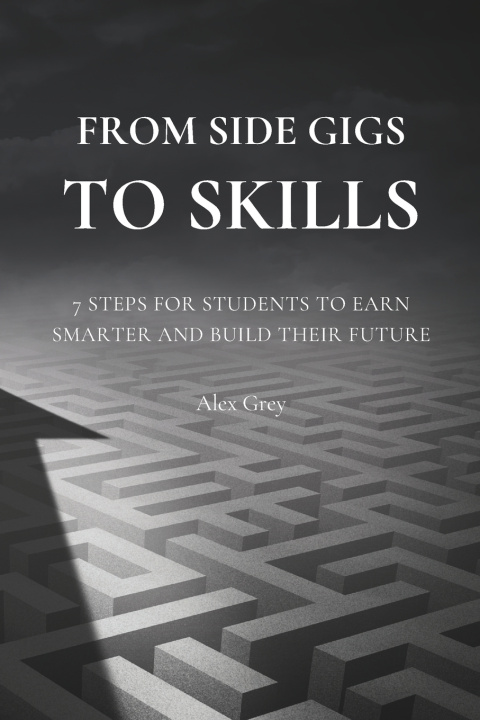 Knjiga From Side Gigs to Skills Alex Grey