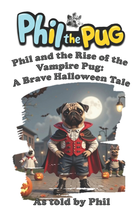 Kniha Phil the Pug Kaz Rance