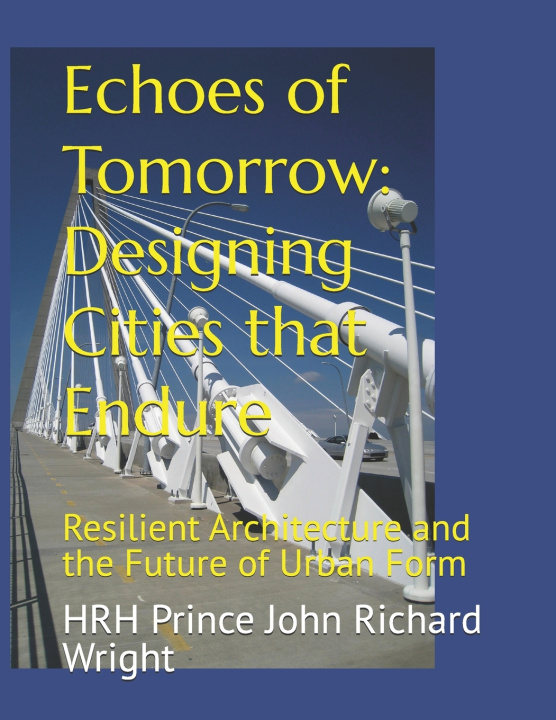 Knjiga Echoes of Tomorrow HRH Prince John Richard Wright