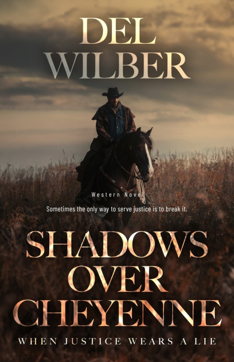 Kniha Shadows Over Cheyenne Del Wilber