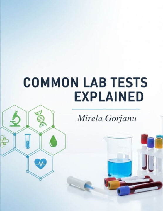 Knjiga Common Lab Tests Explained Mirela Gorjanu