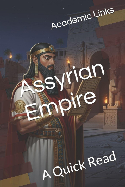 Книга The Assyrian Empire Brooke Bonham