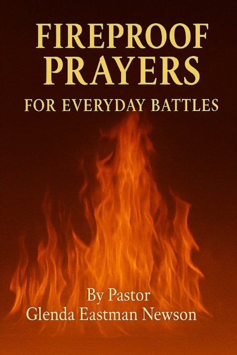 Knjiga Fireproof Prayers Glenda Eastman Newson