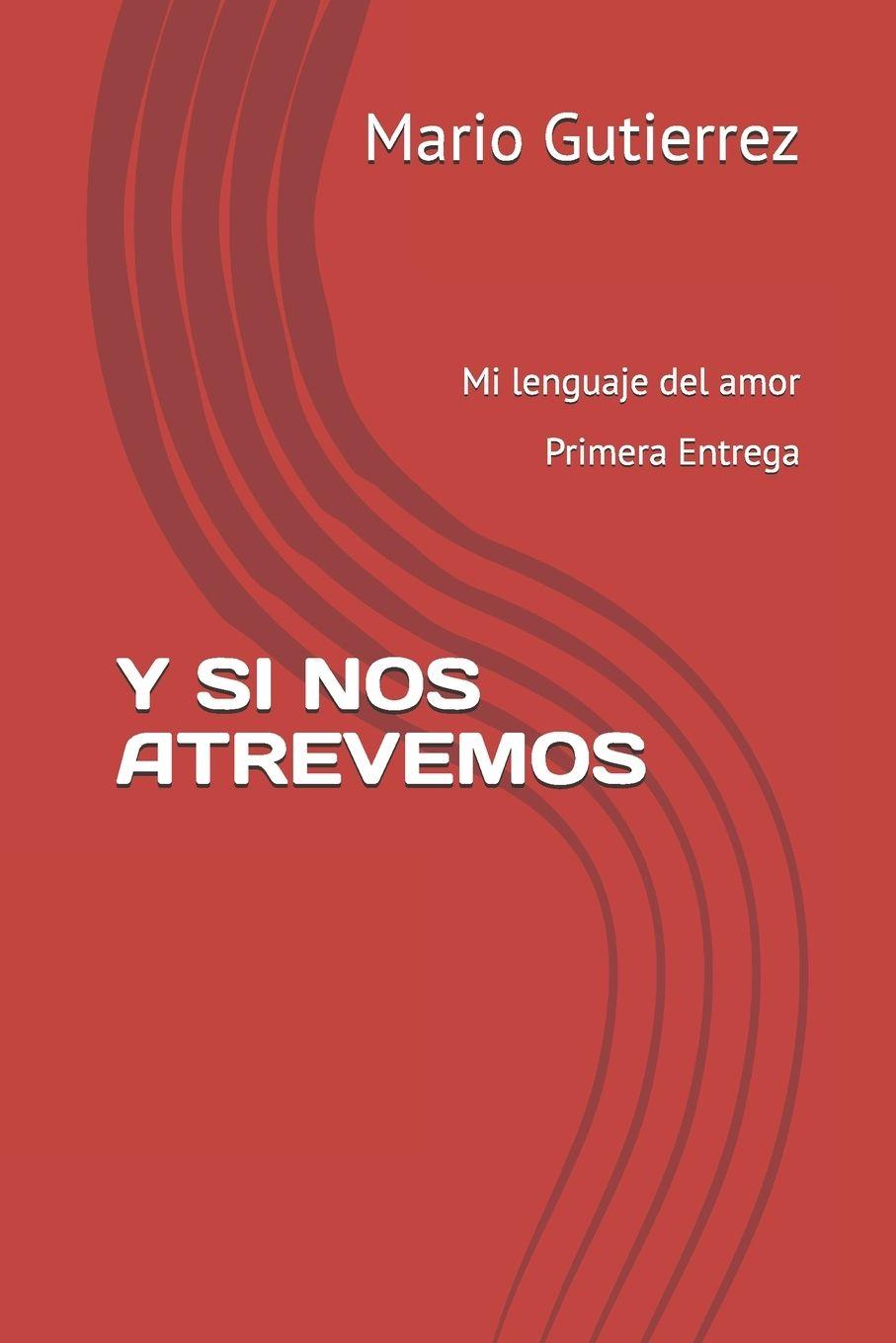 Kniha ¡Y SI NOS ATREVEMOS! Mario Gutierrez