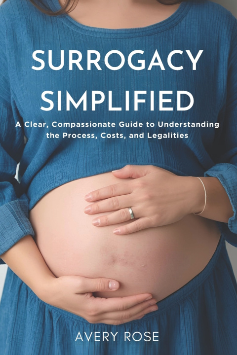 Kniha Surrogacy Simplified Avery Rose