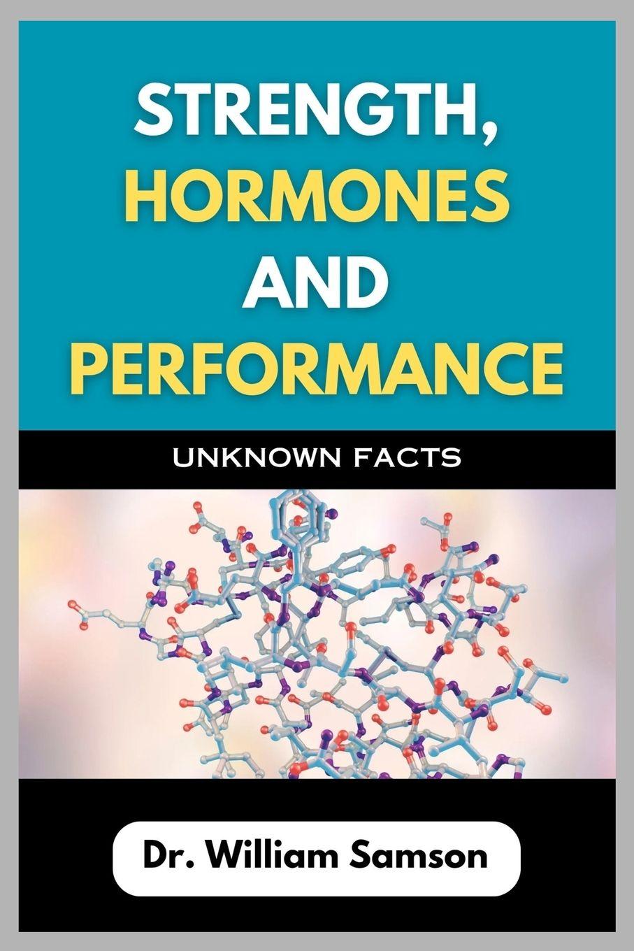 Kniha Strength, Hormones And Performance Dr. William Samson