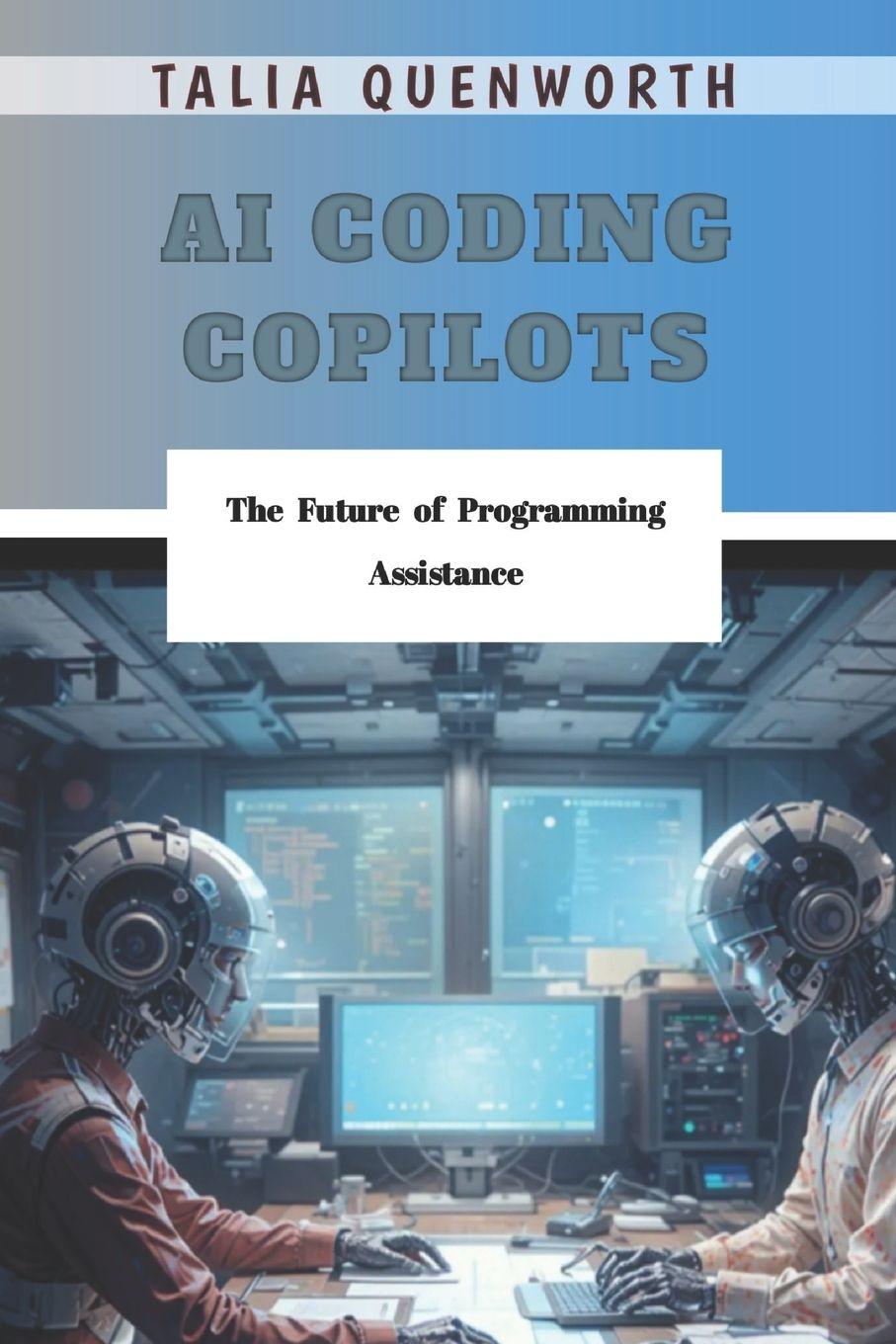Könyv AI coding copilots Talia Quenworth
