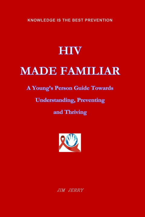 Книга HIV MADE FAMILIAR O Jim Jerry