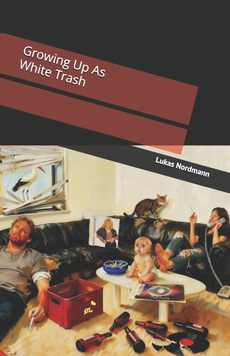 Книга Growing Up As White Trash Karla Storm