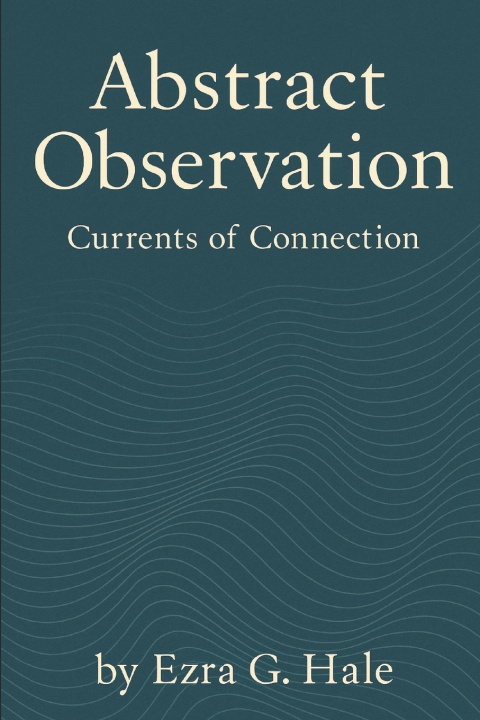 Kniha Abstract Observations Ezra G. Hale