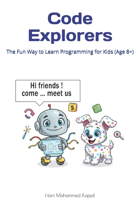 Könyv Code Explorers Hani Mohammed Kappil