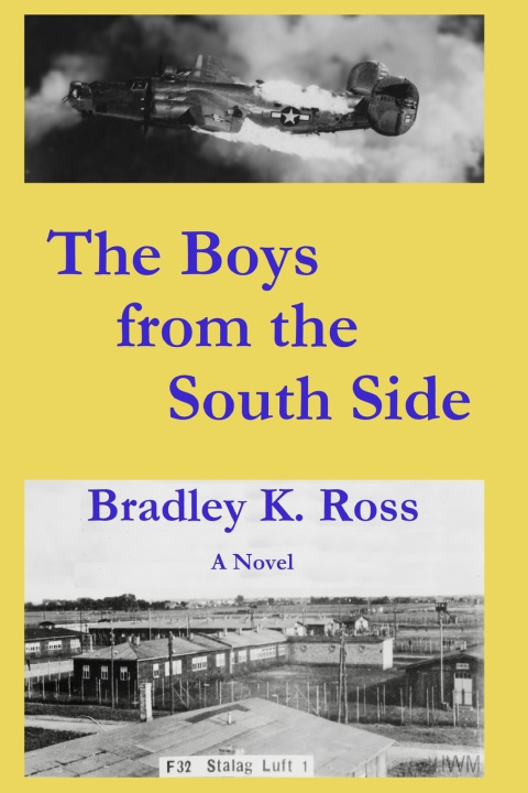 Kniha The Boys from the South Side Bradley K. Ross
