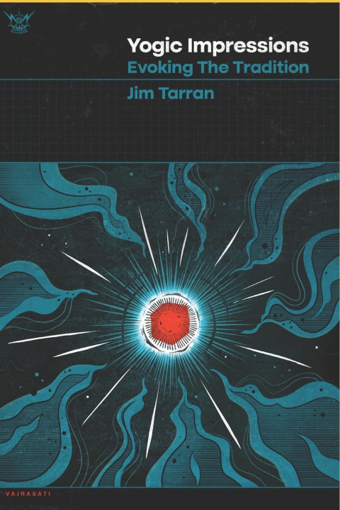 Kniha Yogic Impressions Jim Tarran