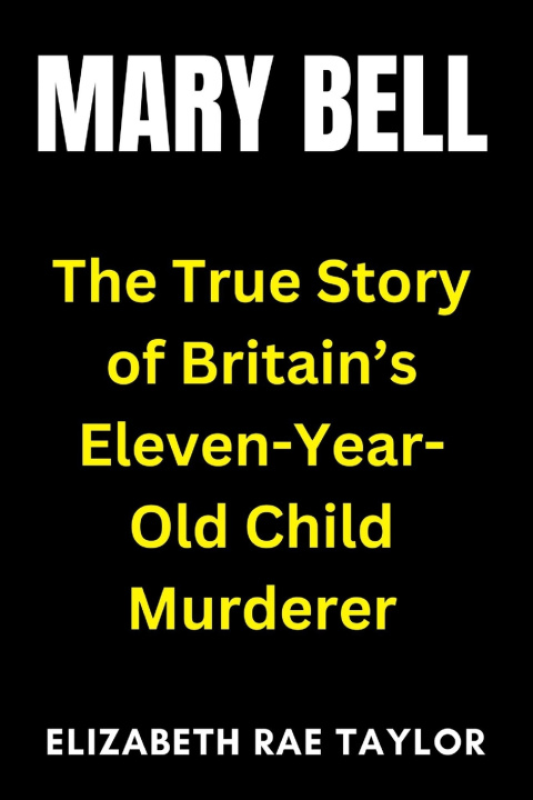 Buch Mary Bell Elizabeth Rae Taylor
