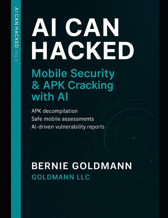 Книга AI Can Hacked bernie goldmann