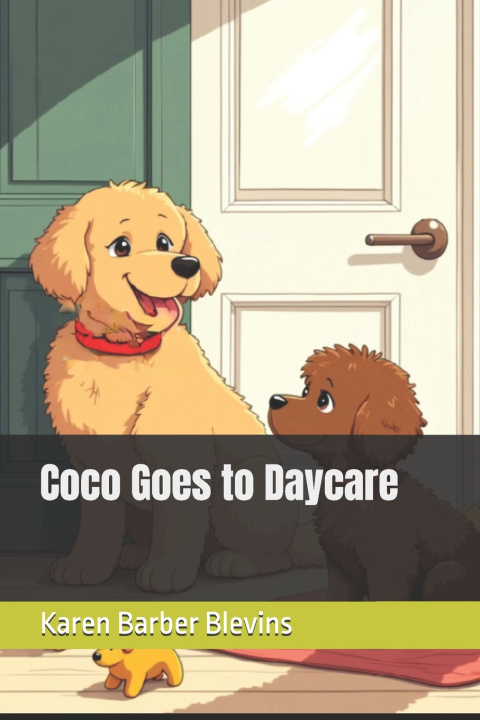 Книга Coco Goes to Daycare Karen Barber Blevins