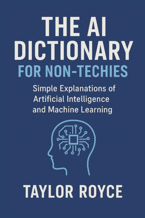 Boek The AI Dictionary for Non-Techies Taylor Royce