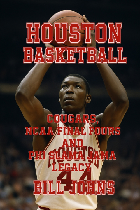 Книга Houston Basketball Bill Johns