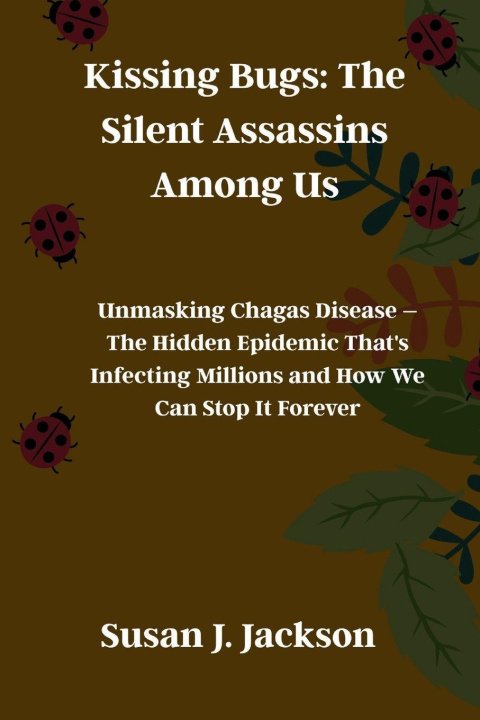 Knjiga Kissing Bugs Susan J. Jackson