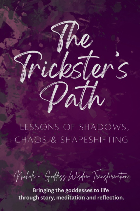 Kniha The Trickster's Path Nichole Goddess Wisdom Transformation