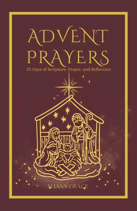 Knjiga Advent Prayer Book Aliana Grace