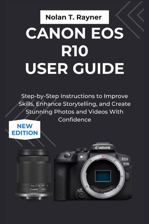 Boek Canon EOS R10 User Guide Nolan T. Rayner