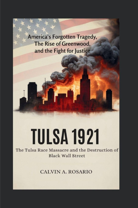 Knjiga Tulsa 1921 Calvin A.Rosario