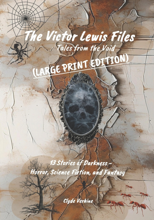 Книга The Victor Lewis Files Clyde Verhine
