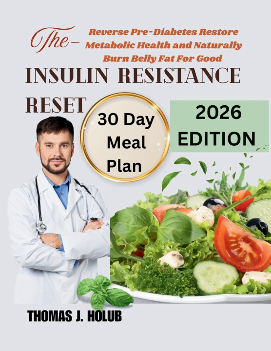 Книга The Insulin Resistance Reset Thomas J. Holub