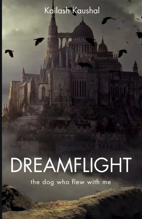 Kniha DREAMFLIGHT kailash kaushal