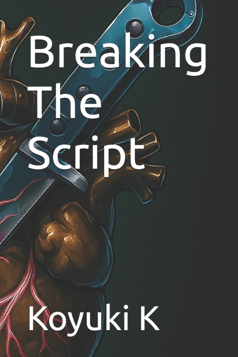 Knjiga Breaking The Script Koyuki K