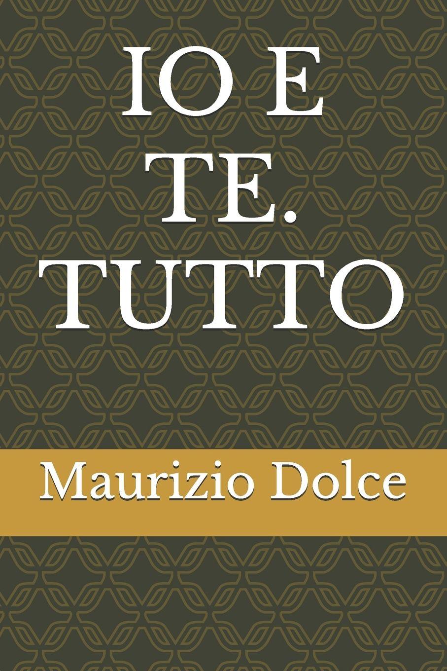 Könyv IO E TE. TUTTO Maurizio Dolce