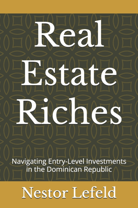 Knjiga Real Estate Riches Nestor E Lefeld M