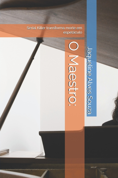 Knjiga O Maestro Jaqueline Alves Souza