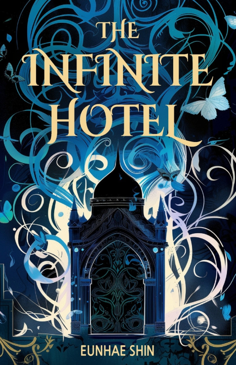 Kniha The Infinite Hotel Eunhae Shin