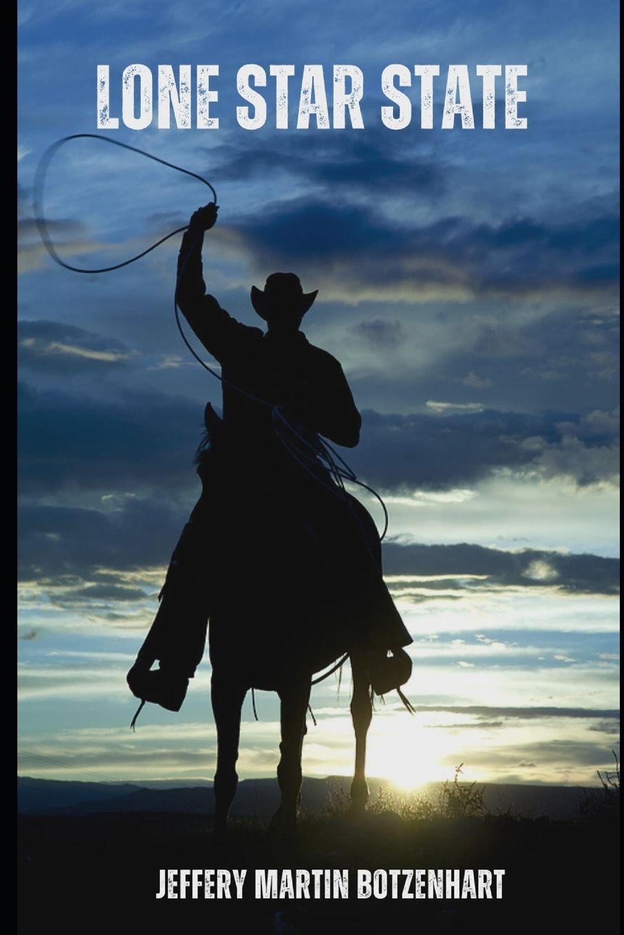 Knjiga Lone Star State Jeffery Martin Botzenhart