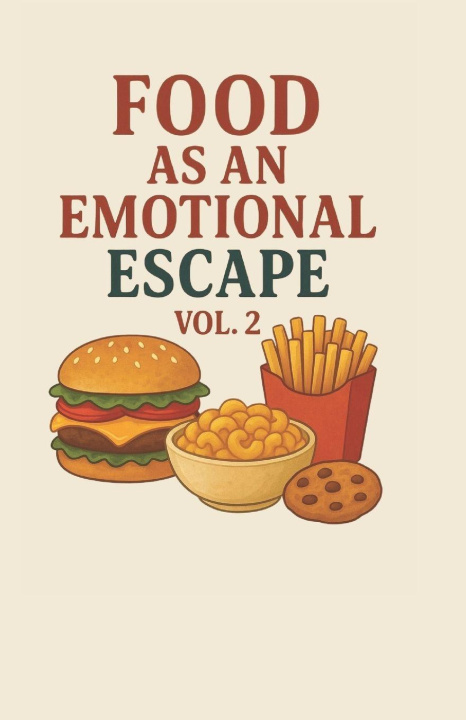 Kniha Food as an Emotional Escape - Vol. 2 monique machado + 16 autores