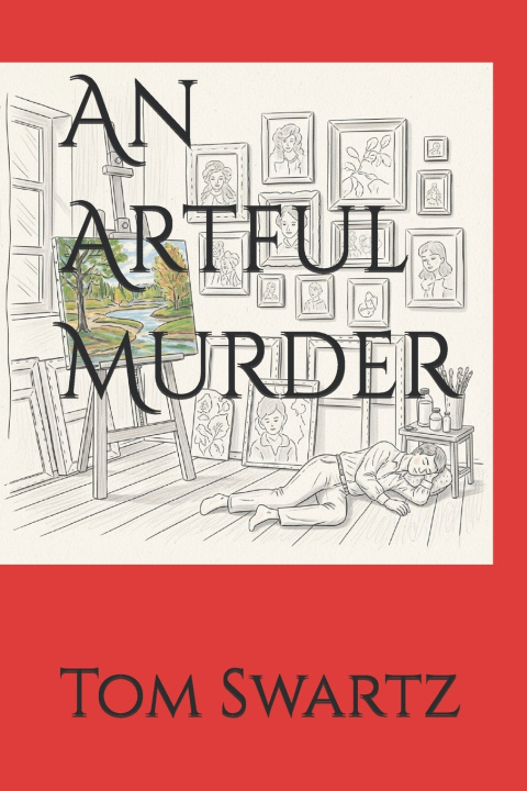 Könyv An Artful Murder Tom Swartz