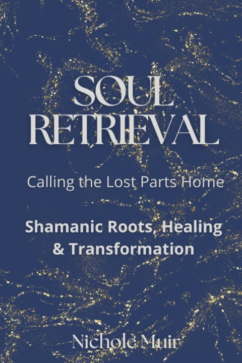 Boek Soul Retrieval Nichole Muir