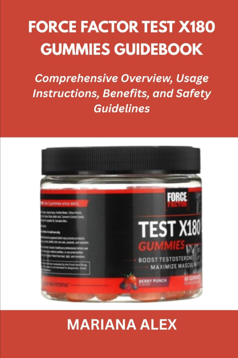 Книга Force Factor Test X180 Gummies Guidebook Mariana Alex