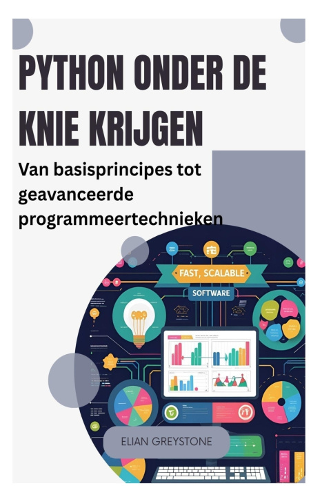 Knjiga Python onder de knie krijgen Elian Greystone