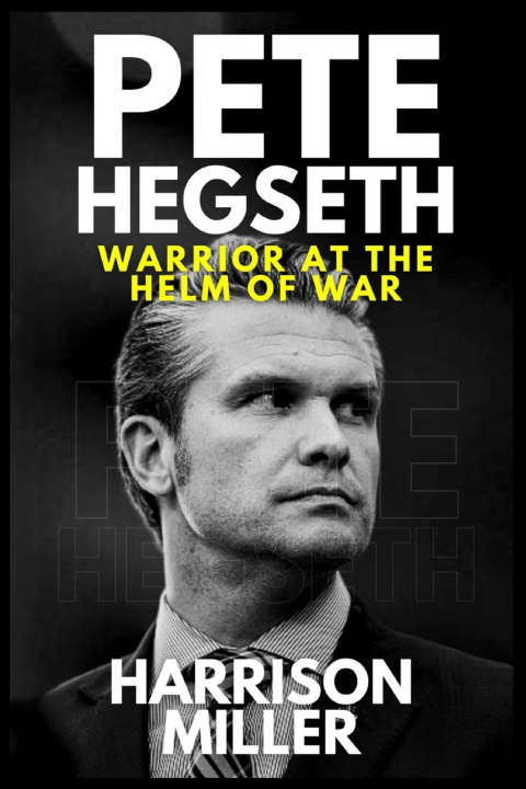 Könyv Pete Hegseth Harrison Miller