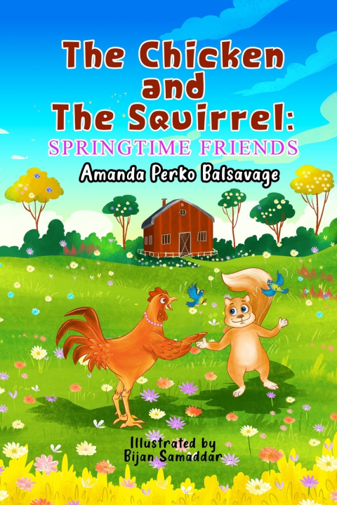 Книга The Chicken and The Squirrel Amanda Perko Balsavage