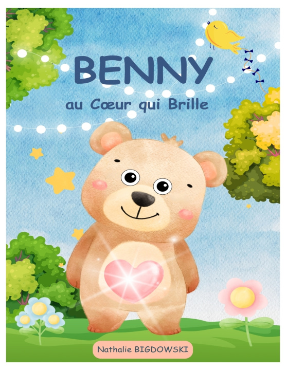 Libro Benny au Cœur qui Brille Nathalie Bigdowski