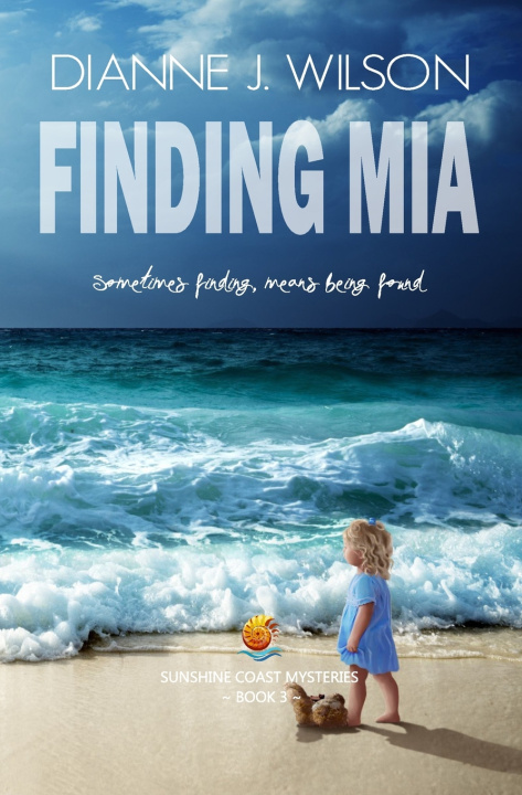 Kniha Finding Mia Dianne J. Wilson